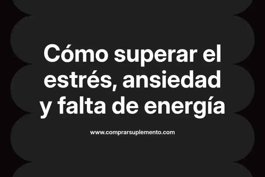imagen destacada del post con un texto en el centro que dice Cómo superar el estrés, ansiedad y falta de energía y abajo del texto aparece el nombre del autor Omar Obando