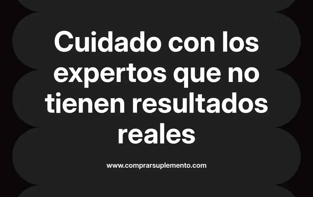 imagen destacada del post con un texto en el centro que dice Cuidado con los expertos que no tienen resultados reales y abajo del texto aparece el nombre del autor Omar Obando