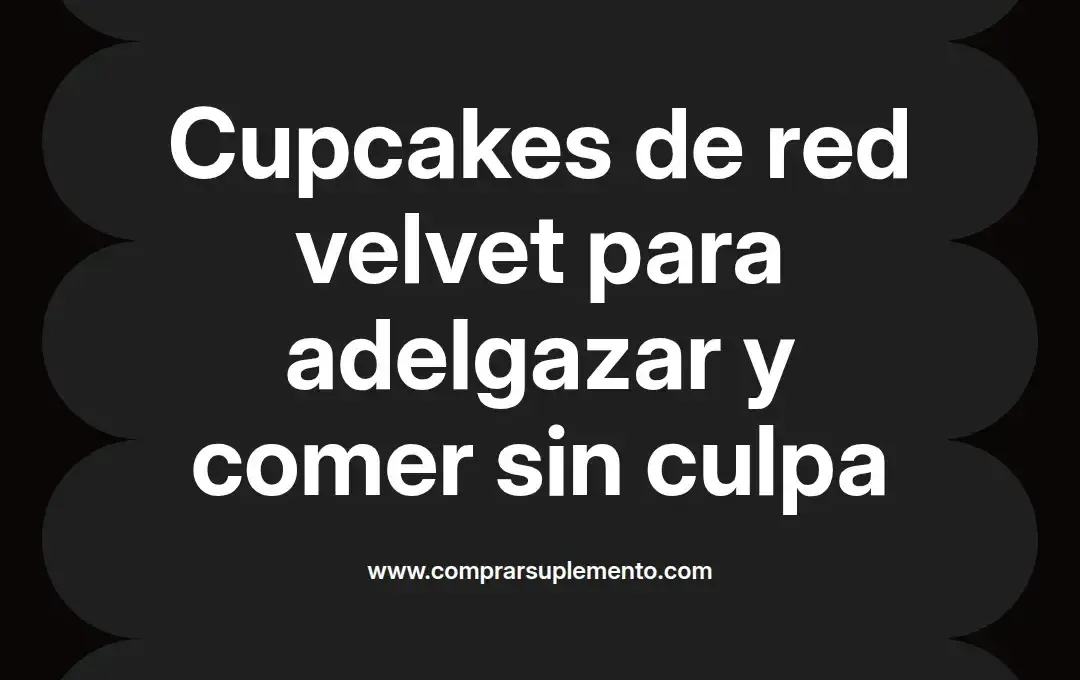 imagen destacada del post con un texto en el centro que dice Cupcakes de red velvet para adelgazar y comer sin culpa y abajo del texto aparece el nombre del autor Omar Obando
