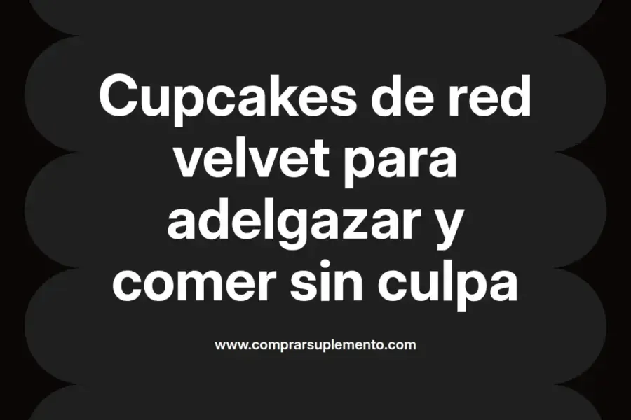 imagen destacada del post con un texto en el centro que dice Cupcakes de red velvet para adelgazar y comer sin culpa y abajo del texto aparece el nombre del autor Omar Obando