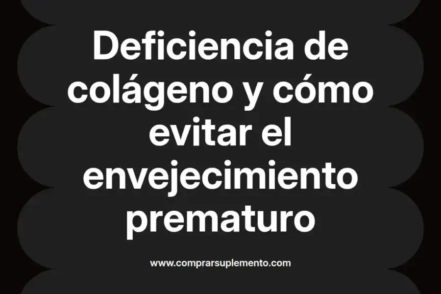 imagen destacada del post con un texto en el centro que dice Deficiencia de colágeno y cómo evitar el envejecimiento prematuro y abajo del texto aparece el nombre del autor Omar Obando