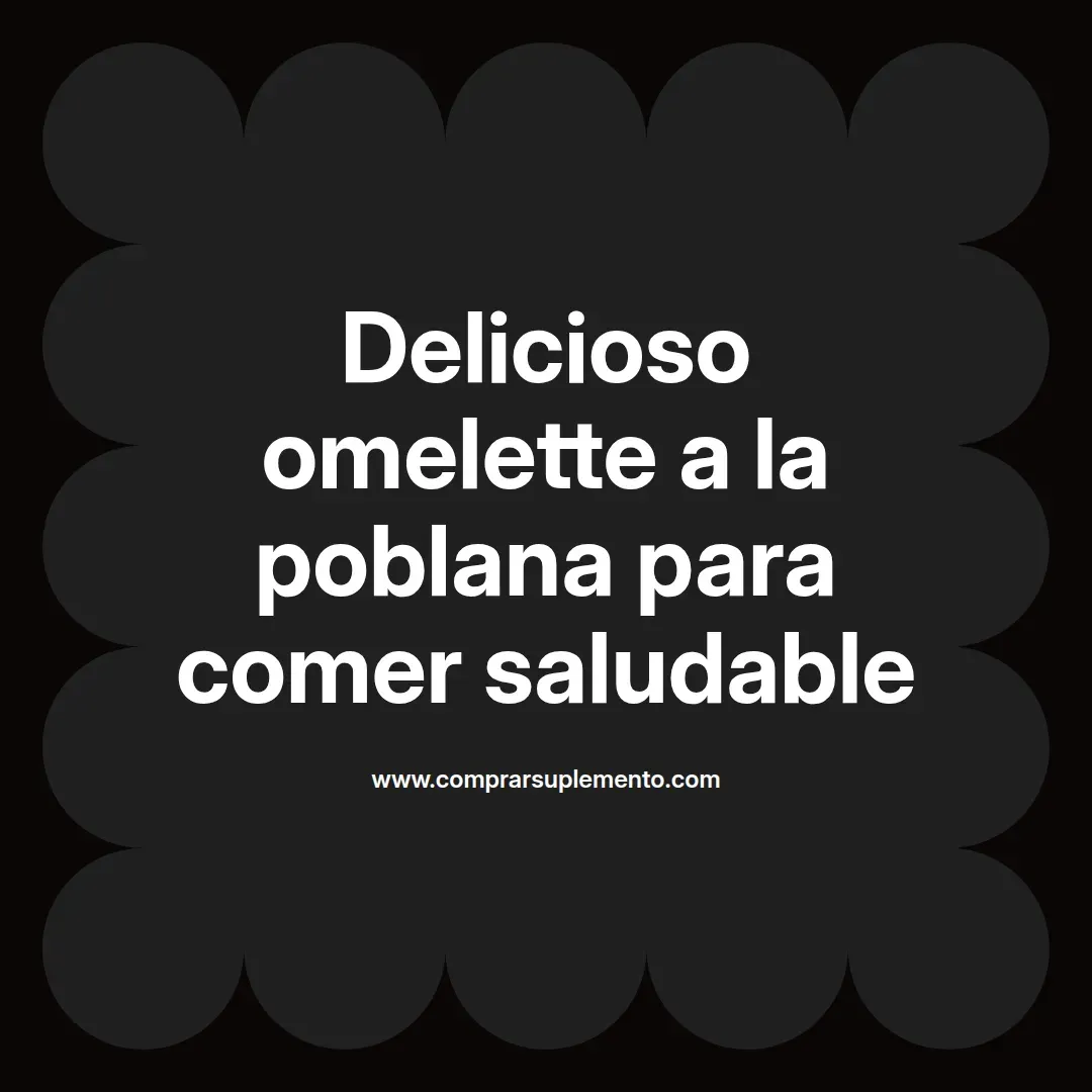 Delicioso omelette a la poblana para comer saludable