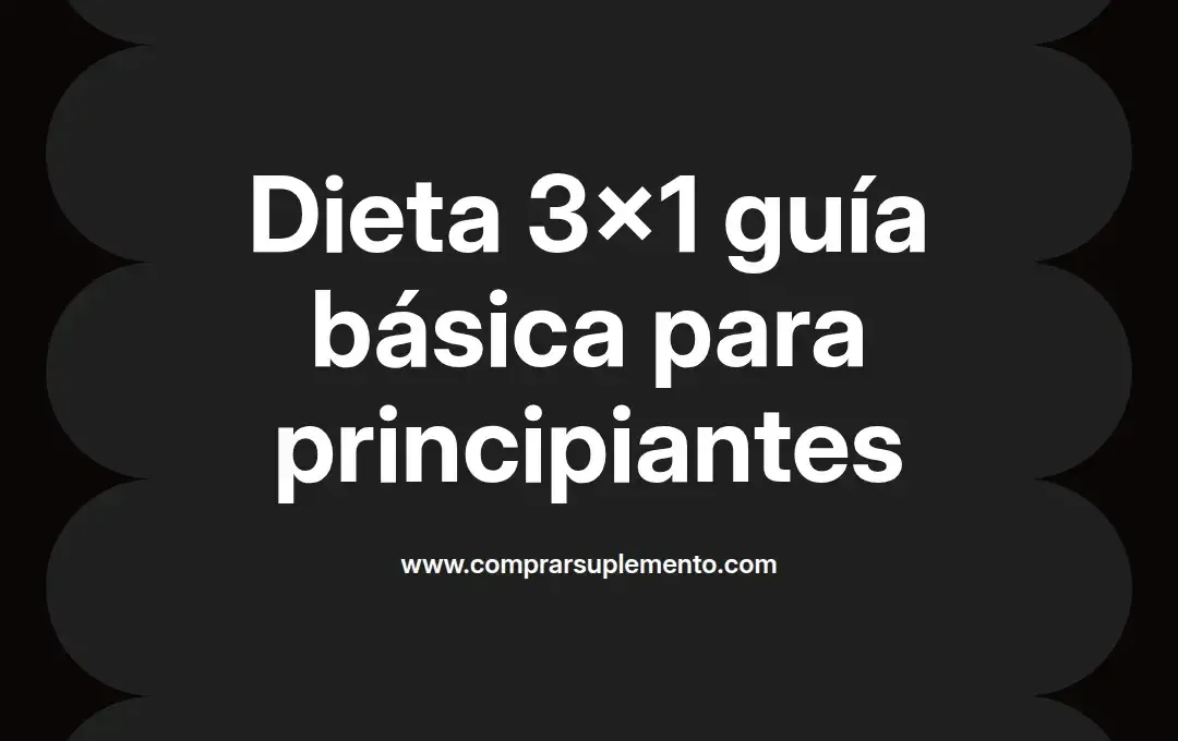 imagen destacada del post con un texto en el centro que dice Dieta 3x1 guía básica para principiantes y abajo del texto aparece el nombre del autor Omar Obando