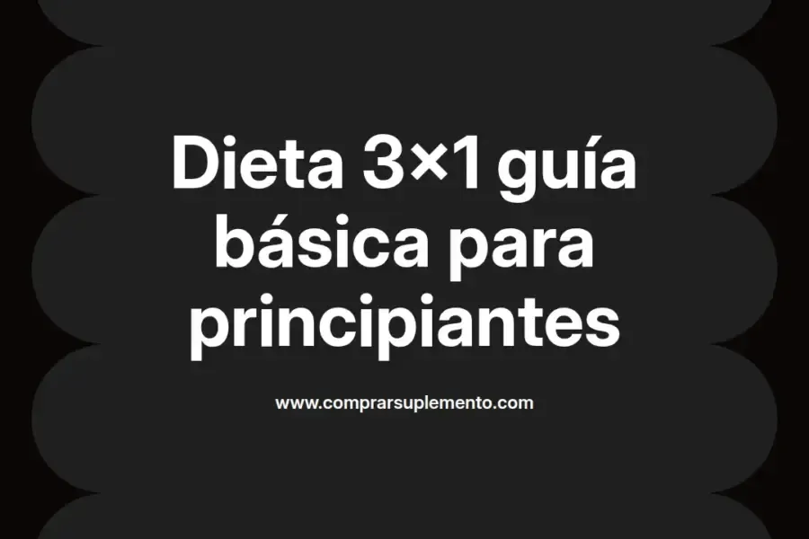 imagen destacada del post con un texto en el centro que dice Dieta 3x1 guía básica para principiantes y abajo del texto aparece el nombre del autor Omar Obando