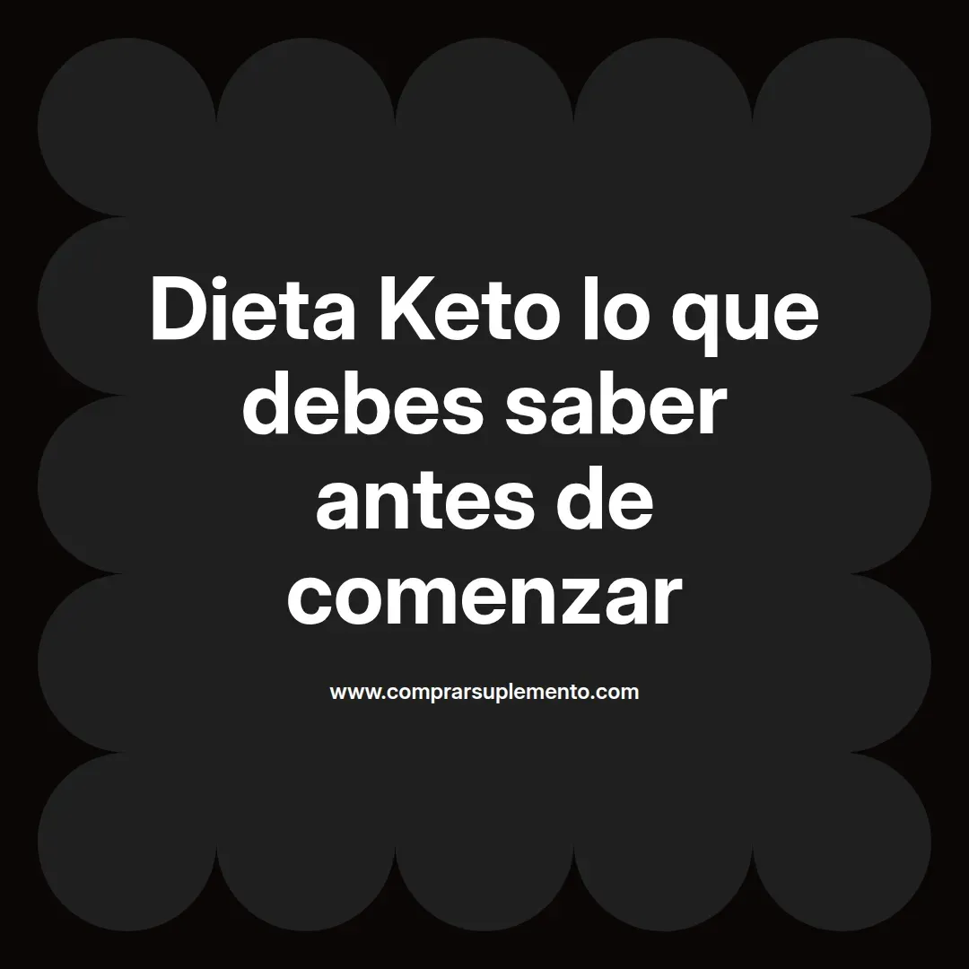 Dieta Keto lo que debes saber antes de comenzar