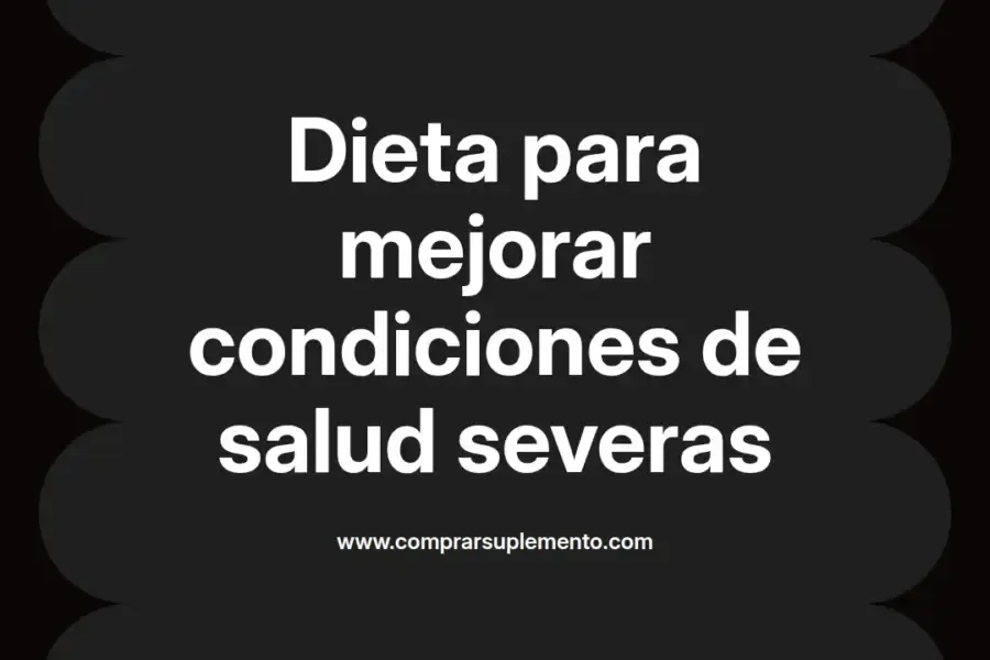 imagen destacada del post con un texto en el centro que dice Dieta para mejorar condiciones de salud severas y abajo del texto aparece el nombre del autor Omar Obando