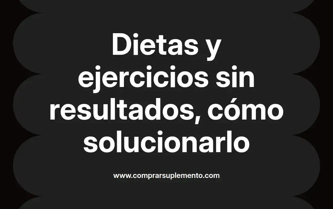 imagen destacada del post con un texto en el centro que dice Dietas y ejercicios sin resultados, cómo solucionarlo y abajo del texto aparece el nombre del autor Omar Obando