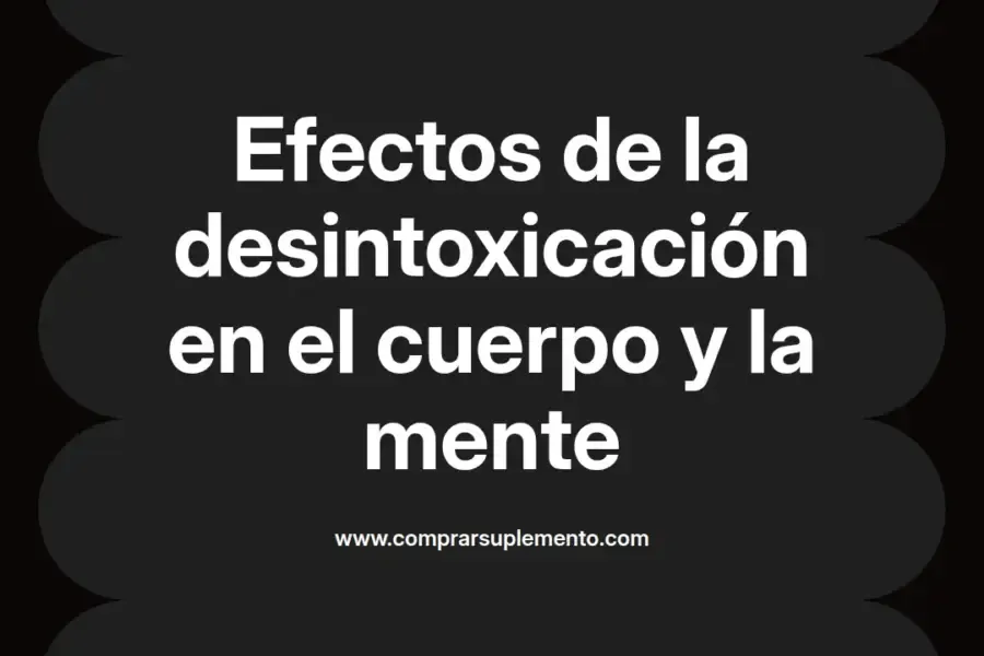 imagen destacada del post con un texto en el centro que dice Efectos de la desintoxicación en el cuerpo y la mente y abajo del texto aparece el nombre del autor Omar Obando