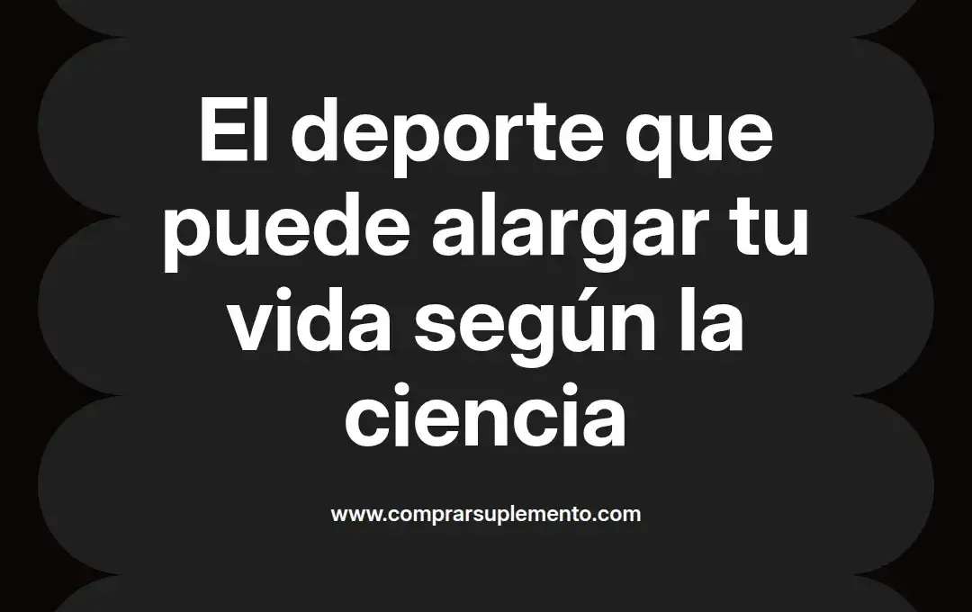 imagen destacada del post con un texto en el centro que dice El deporte que puede alargar tu vida según la ciencia y abajo del texto aparece el nombre del autor Omar Obando