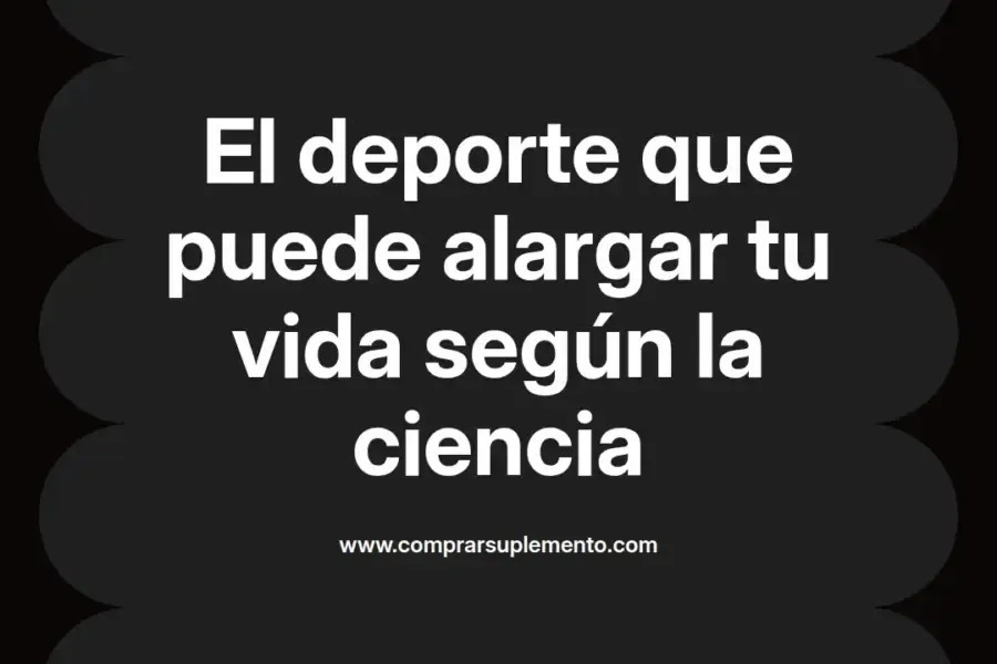 imagen destacada del post con un texto en el centro que dice El deporte que puede alargar tu vida según la ciencia y abajo del texto aparece el nombre del autor Omar Obando
