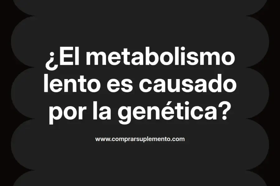 imagen destacada del post con un texto en el centro que dice ¿El metabolismo lento es causado por la genética? y abajo del texto aparece el nombre del autor Omar Obando
