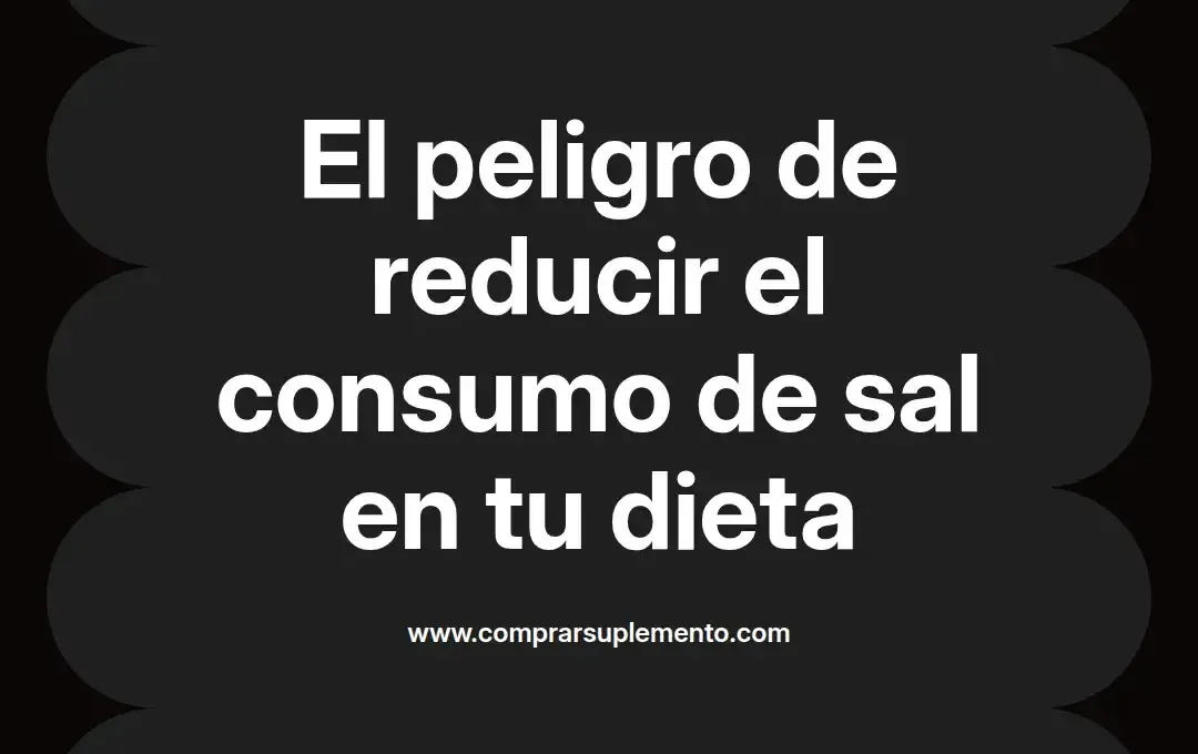 imagen destacada del post con un texto en el centro que dice El peligro de reducir el consumo de sal en tu dieta y abajo del texto aparece el nombre del autor Omar Obando