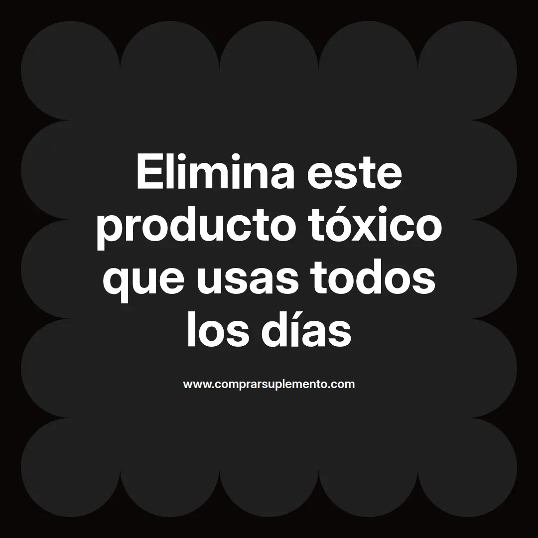 Elimina este producto tóxico que usas todos los días
