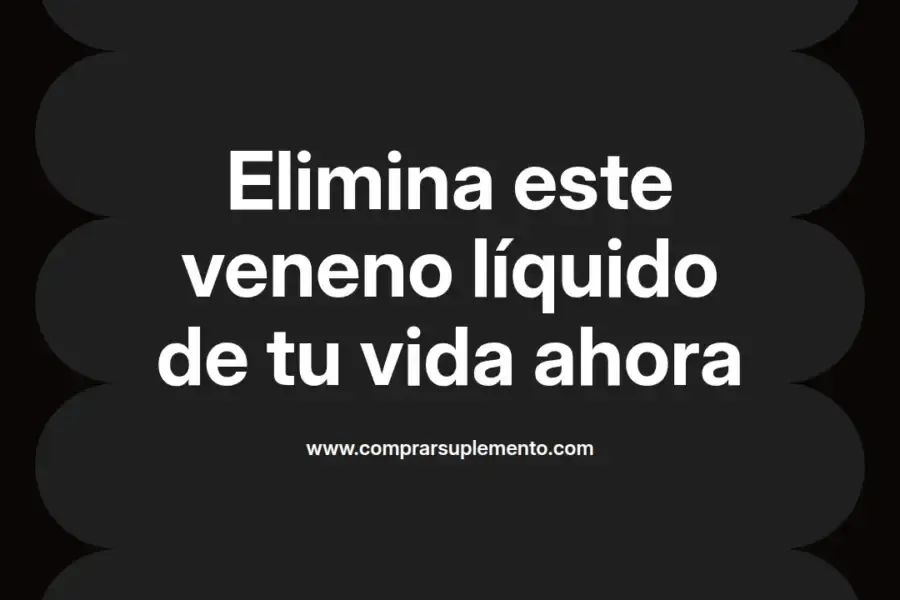 imagen destacada del post con un texto en el centro que dice Elimina este veneno líquido de tu vida ahora y abajo del texto aparece el nombre del autor Omar Obando