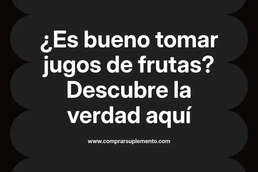 imagen destacada del post con un texto en el centro que dice ¿Es bueno tomar jugos de frutas? Descubre la verdad aquí y abajo del texto aparece el nombre del autor Omar Obando