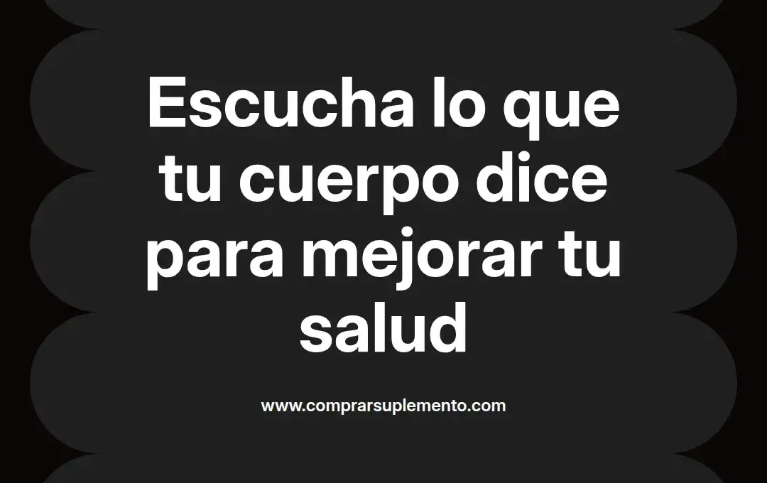 imagen destacada del post con un texto en el centro que dice Escucha lo que tu cuerpo dice para mejorar tu salud y abajo del texto aparece el nombre del autor Omar Obando