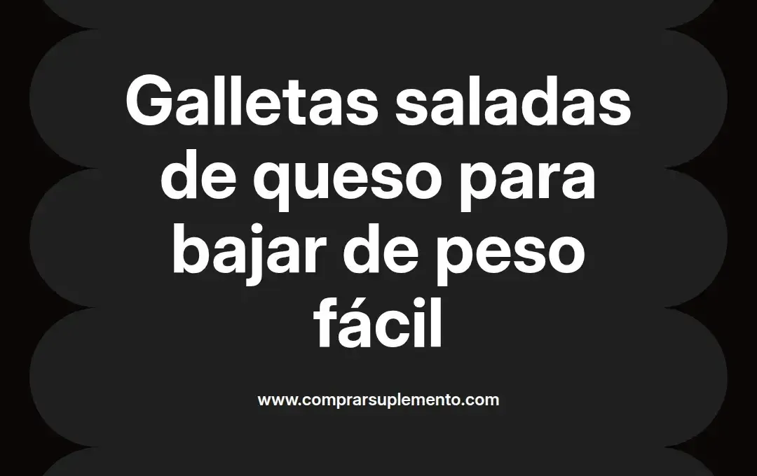 imagen destacada del post con un texto en el centro que dice Galletas saladas de queso para bajar de peso fácil y abajo del texto aparece el nombre del autor Omar Obando