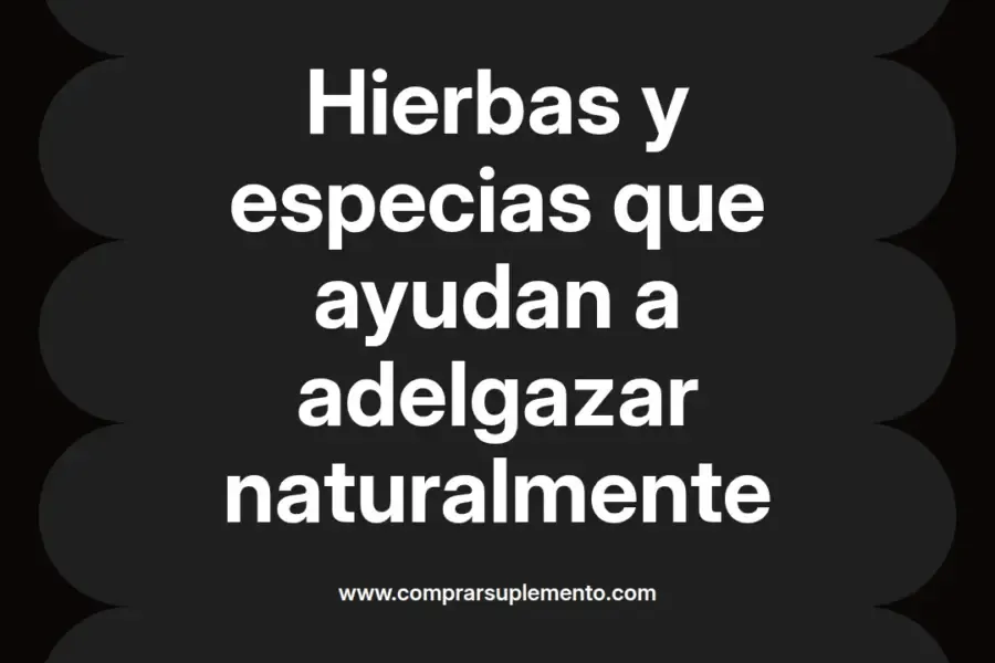 imagen destacada del post con un texto en el centro que dice Hierbas y especias que ayudan a adelgazar naturalmente y abajo del texto aparece el nombre del autor Omar Obando