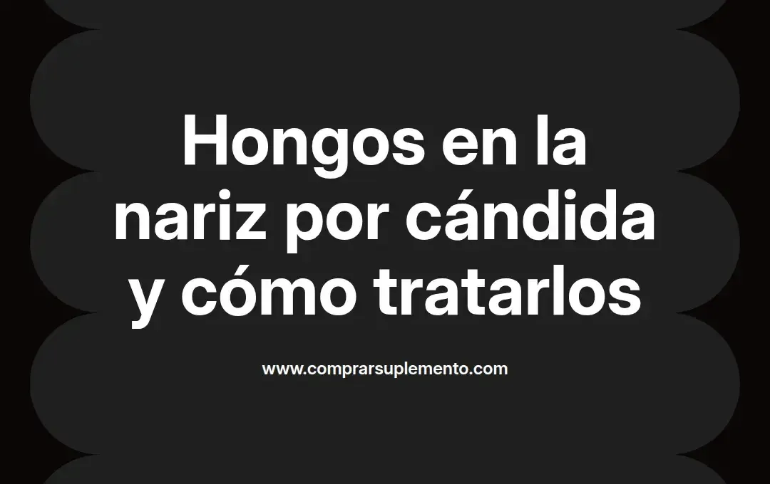 imagen destacada del post con un texto en el centro que dice Hongos en la nariz por cándida y cómo tratarlos y abajo del texto aparece el nombre del autor Omar Obando