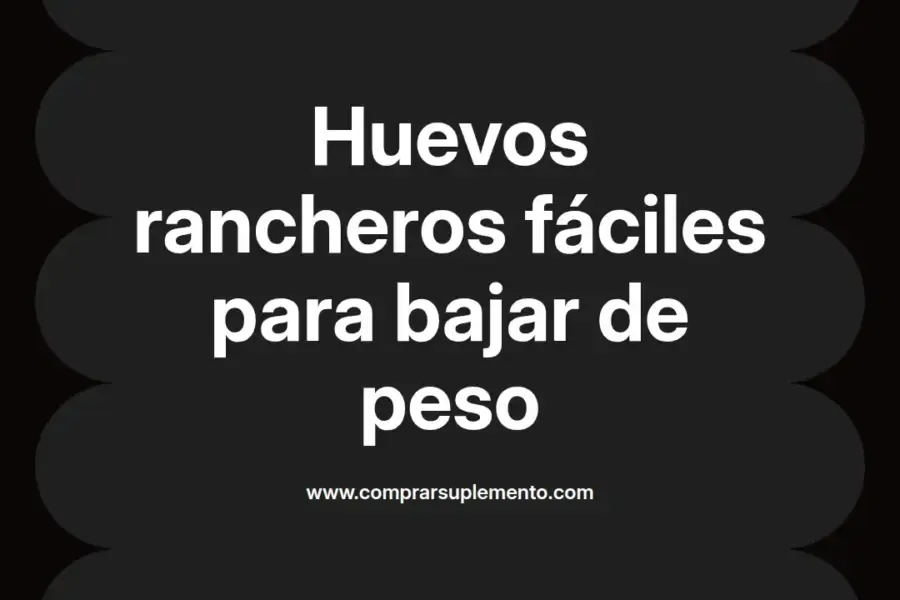 imagen destacada del post con un texto en el centro que dice Huevos rancheros fáciles para bajar de peso y abajo del texto aparece el nombre del autor Omar Obando