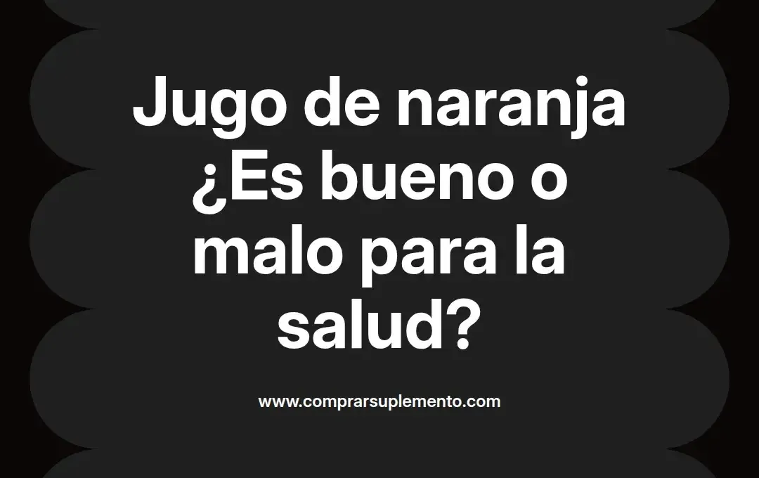 imagen destacada del post con un texto en el centro que dice Jugo de naranja ¿Es bueno o malo para la salud? y abajo del texto aparece el nombre del autor Omar Obando