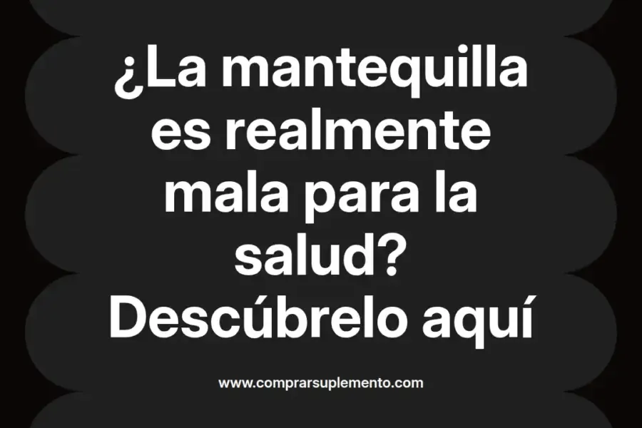 imagen destacada del post con un texto en el centro que dice ¿La mantequilla es realmente mala para la salud? Descúbrelo aquí y abajo del texto aparece el nombre del autor Omar Obando