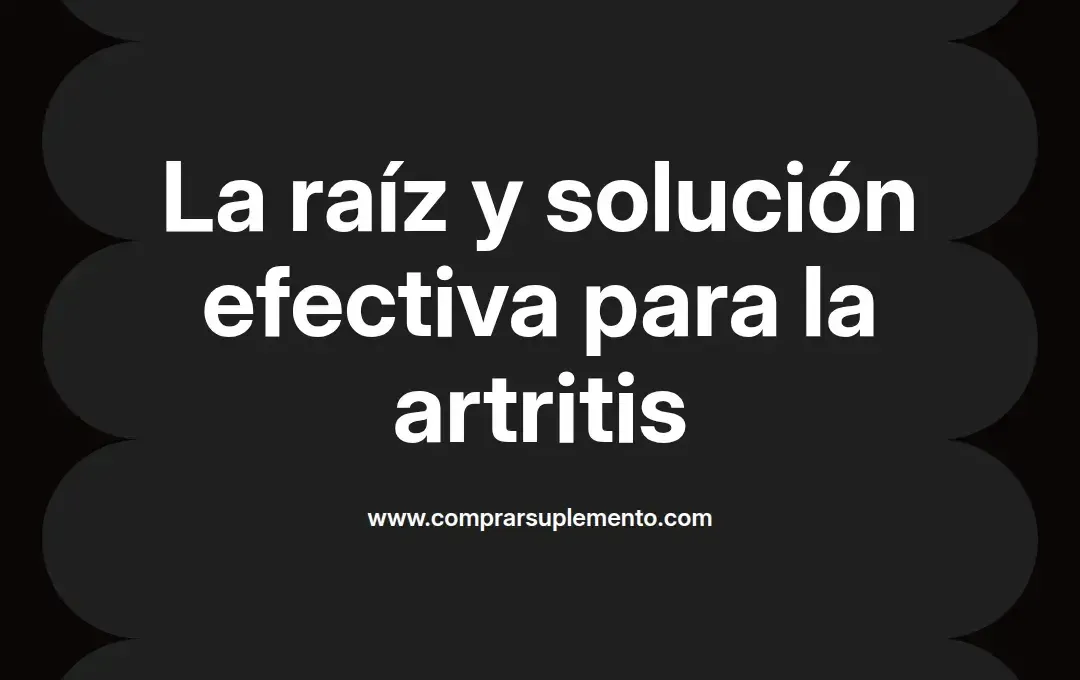 imagen destacada del post con un texto en el centro que dice La raíz y solución efectiva para la artritis y abajo del texto aparece el nombre del autor Omar Obando