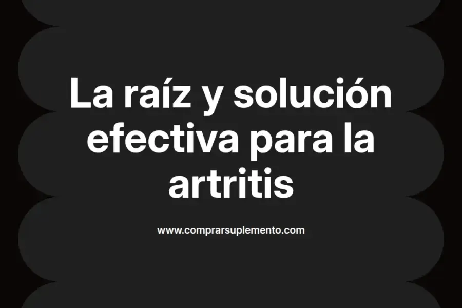 imagen destacada del post con un texto en el centro que dice La raíz y solución efectiva para la artritis y abajo del texto aparece el nombre del autor Omar Obando