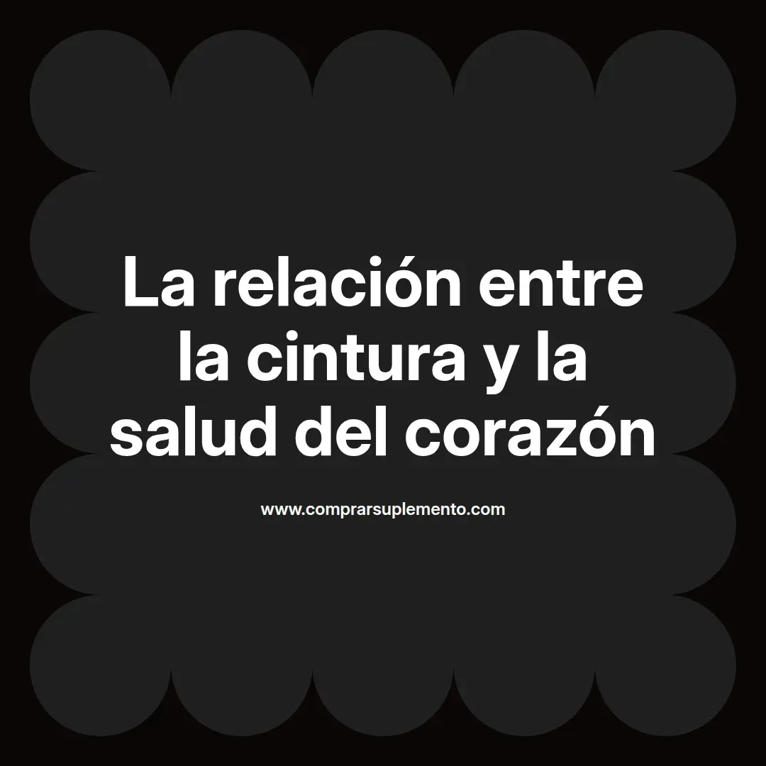 La relación entre la cintura y la salud del corazón