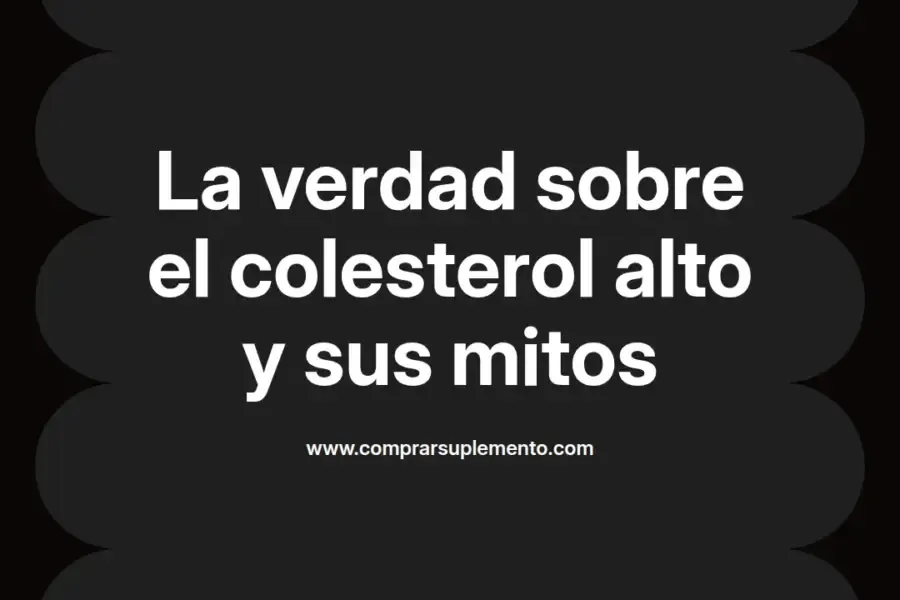 imagen destacada del post con un texto en el centro que dice La verdad sobre el colesterol alto y sus mitos y abajo del texto aparece el nombre del autor Omar Obando