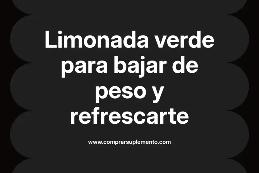 imagen destacada del post con un texto en el centro que dice Limonada verde para bajar de peso y refrescarte y abajo del texto aparece el nombre del autor Omar Obando