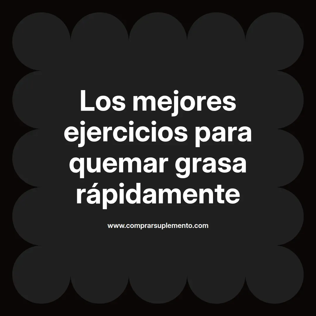 Los mejores ejercicios para quemar grasa rápidamente