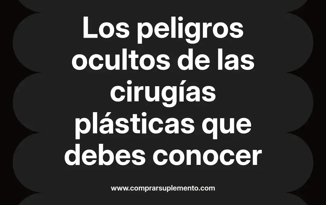 imagen destacada del post con un texto en el centro que dice Los peligros ocultos de las cirugías plásticas que debes conocer y abajo del texto aparece el nombre del autor Omar Obando