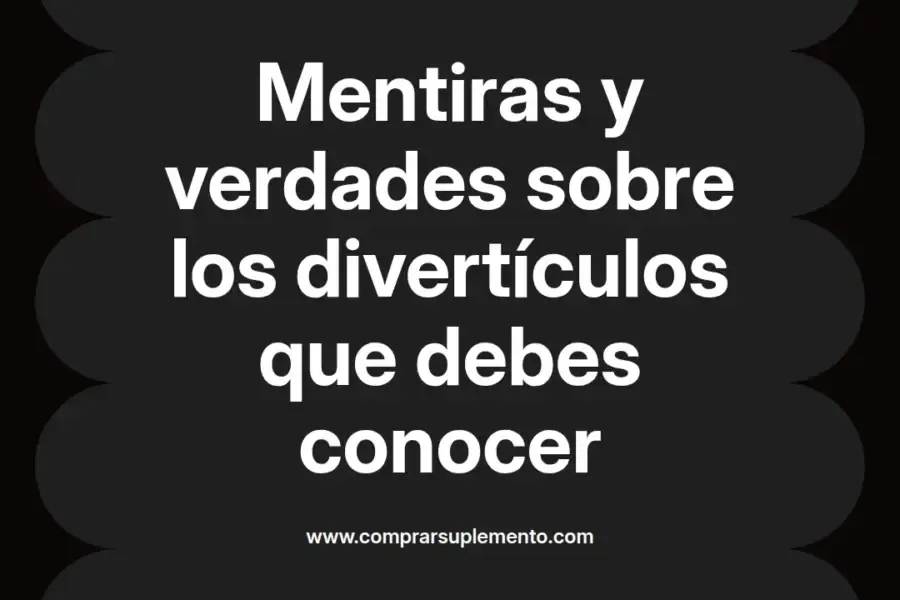 imagen destacada del post con un texto en el centro que dice Mentiras y verdades sobre los divertículos que debes conocer y abajo del texto aparece el nombre del autor Omar Obando