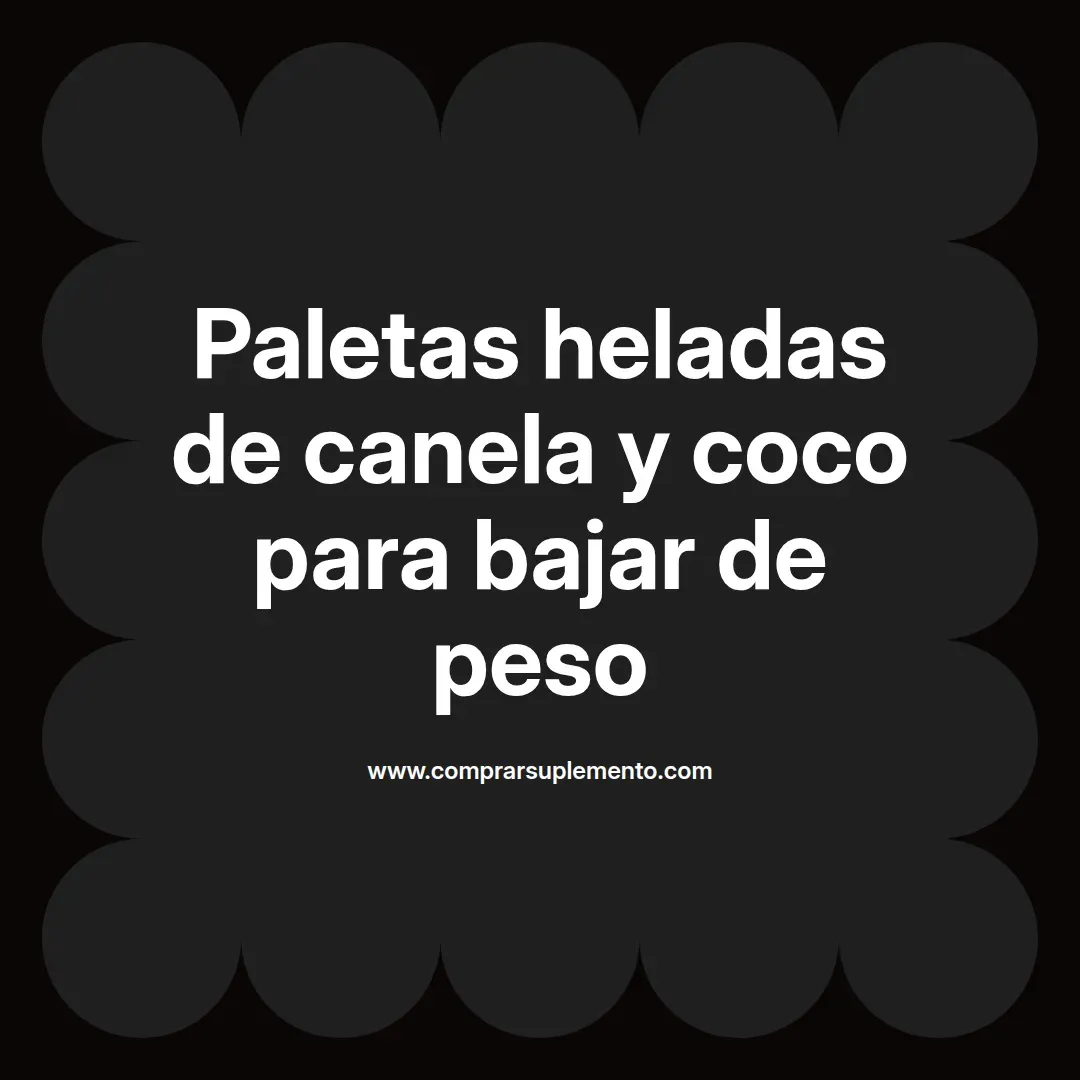Paletas heladas de canela y coco para bajar de peso