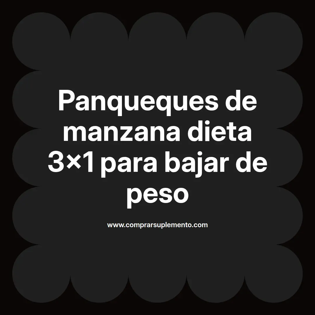 Panqueques de manzana dieta 3×1 para bajar de peso
