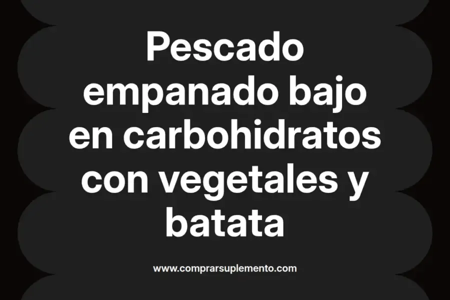imagen destacada del post con un texto en el centro que dice Pescado empanado bajo en carbohidratos con vegetales y batata y abajo del texto aparece el nombre del autor Omar Obando