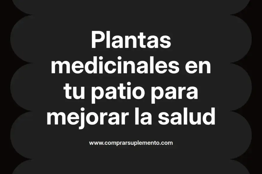 imagen destacada del post con un texto en el centro que dice Plantas medicinales en tu patio para mejorar la salud y abajo del texto aparece el nombre del autor Omar Obando