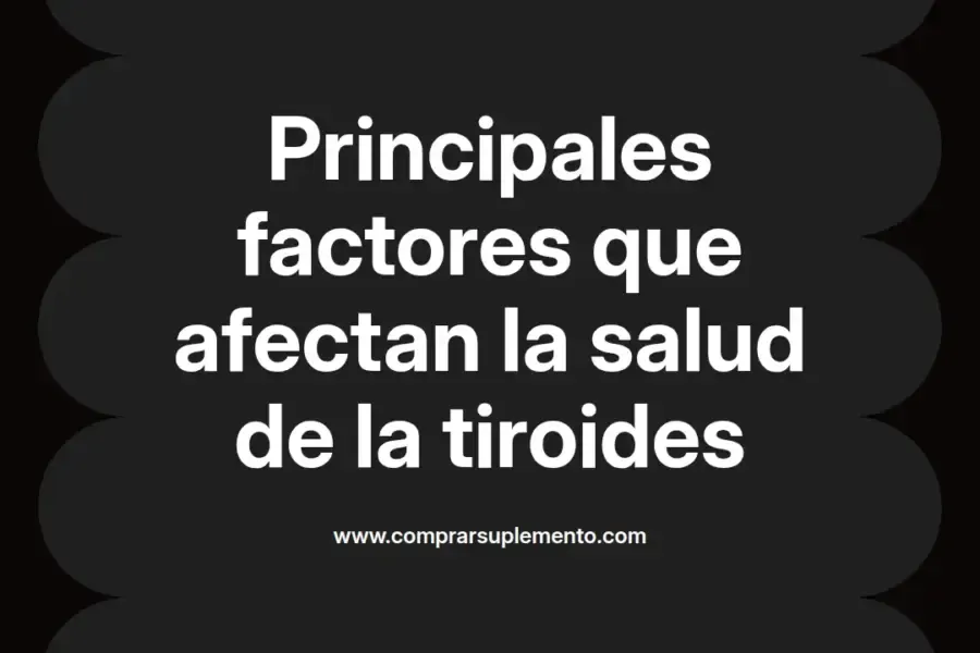 imagen destacada del post con un texto en el centro que dice Principales factores que afectan la salud de la tiroides y abajo del texto aparece el nombre del autor Omar Obando