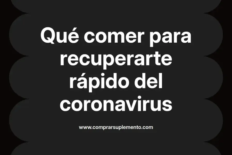 imagen destacada del post con un texto en el centro que dice Qué comer para recuperarte rápido del coronavirus y abajo del texto aparece el nombre del autor Omar Obando