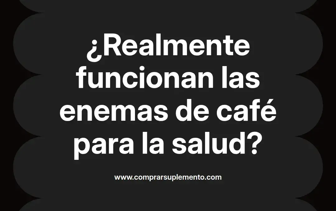 imagen destacada del post con un texto en el centro que dice ¿Realmente funcionan las enemas de café para la salud? y abajo del texto aparece el nombre del autor Omar Obando