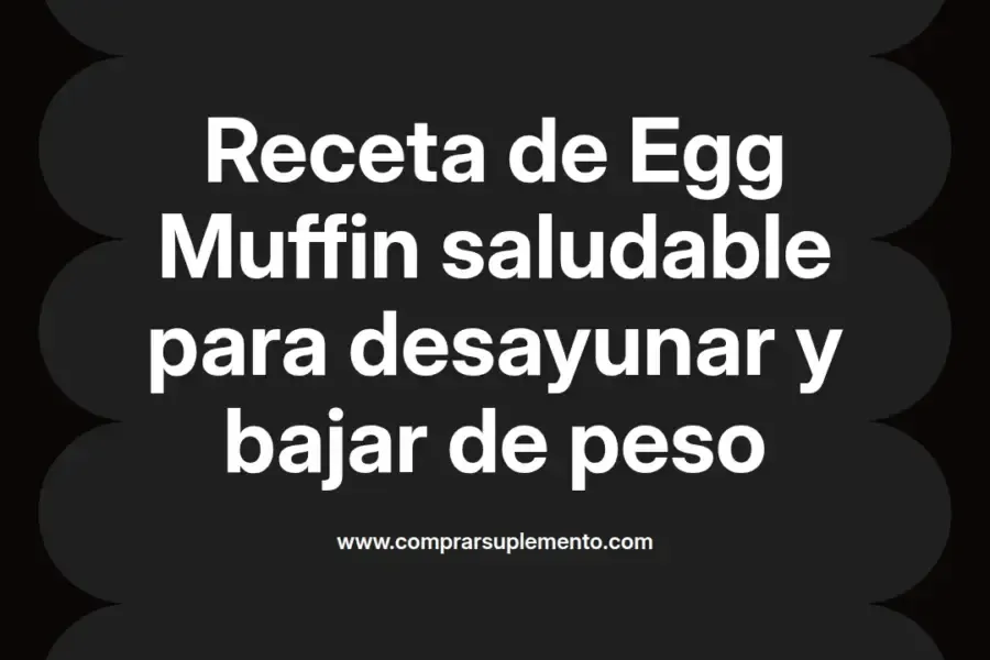 imagen destacada del post con un texto en el centro que dice Receta de Egg Muffin saludable para desayunar y bajar de peso y abajo del texto aparece el nombre del autor Omar Obando