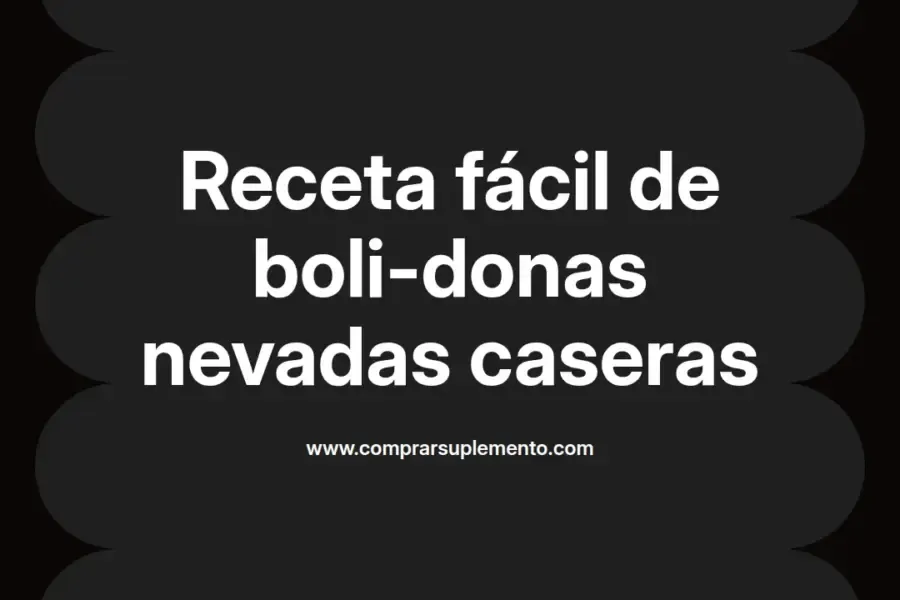 imagen destacada del post con un texto en el centro que dice Receta fácil de boli-donas nevadas caseras y abajo del texto aparece el nombre del autor Omar Obando