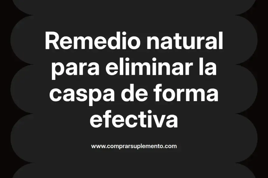 imagen destacada del post con un texto en el centro que dice Remedio natural para eliminar la caspa de forma efectiva y abajo del texto aparece el nombre del autor Omar Obando