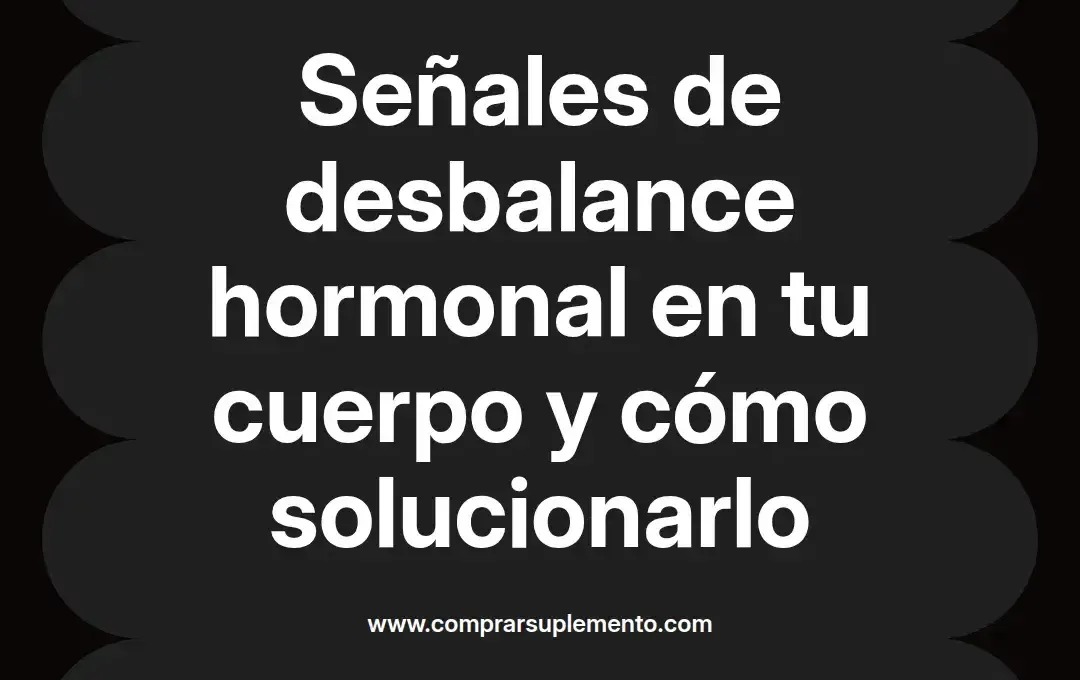 imagen destacada del post con un texto en el centro que dice Señales de desbalance hormonal en tu cuerpo y cómo solucionarlo y abajo del texto aparece el nombre del autor Omar Obando