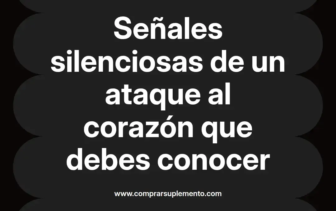 imagen destacada del post con un texto en el centro que dice Señales silenciosas de un ataque al corazón que debes conocer y abajo del texto aparece el nombre del autor Omar Obando