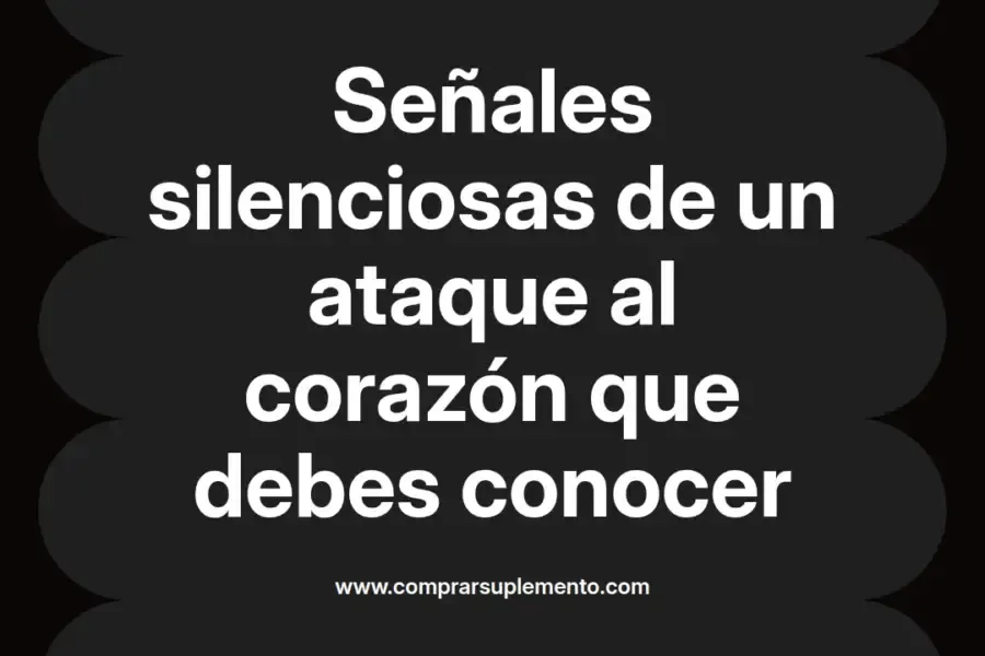 imagen destacada del post con un texto en el centro que dice Señales silenciosas de un ataque al corazón que debes conocer y abajo del texto aparece el nombre del autor Omar Obando