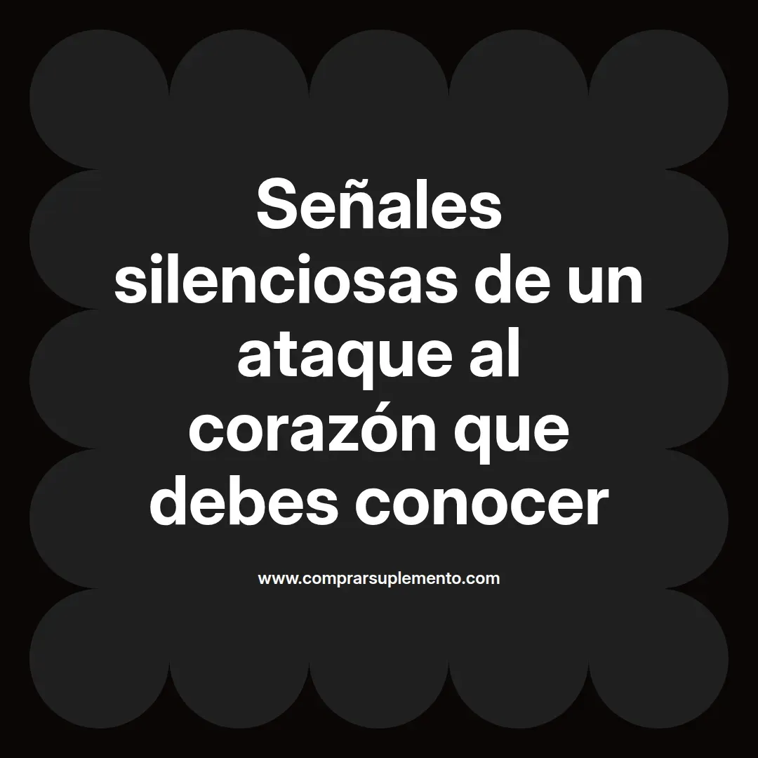 Señales silenciosas de un ataque al corazón que debes conocer