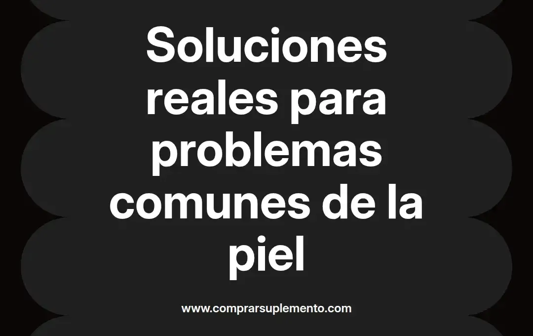 imagen destacada del post con un texto en el centro que dice Soluciones reales para problemas comunes de la piel y abajo del texto aparece el nombre del autor Omar Obando