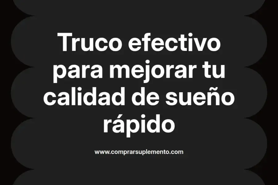 imagen destacada del post con un texto en el centro que dice Truco efectivo para mejorar tu calidad de sueño rápido y abajo del texto aparece el nombre del autor Omar Obando